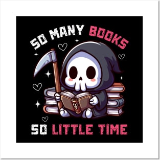 So many Books So little Time - Funny Cute Reaper Posters and Art